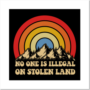 No One Is Illegal On Stolen Land - retro Posters and Art